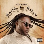 B.O.C Madaki – Northy by Nature Album